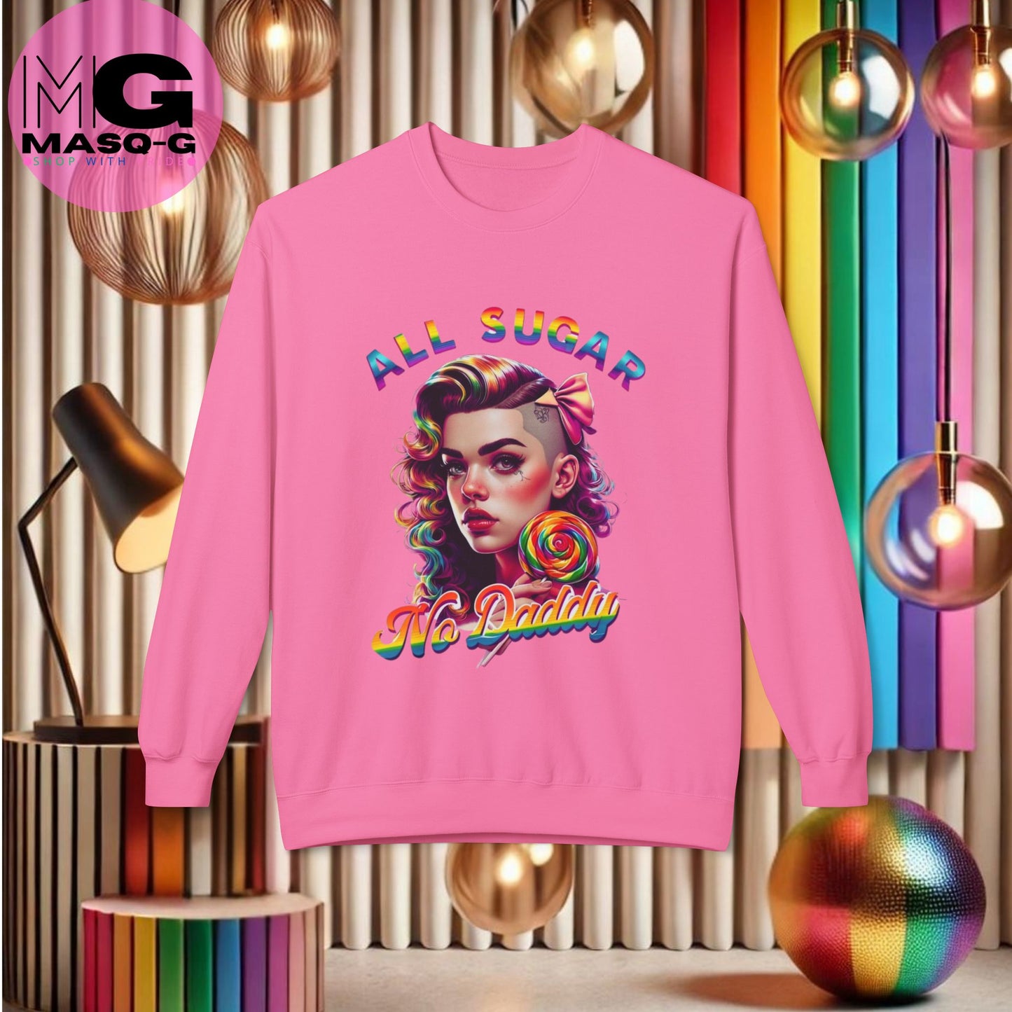All Sugar, No Daddy Sweatshirt - Zo Zoet, Dat Je Het Wilt Delen