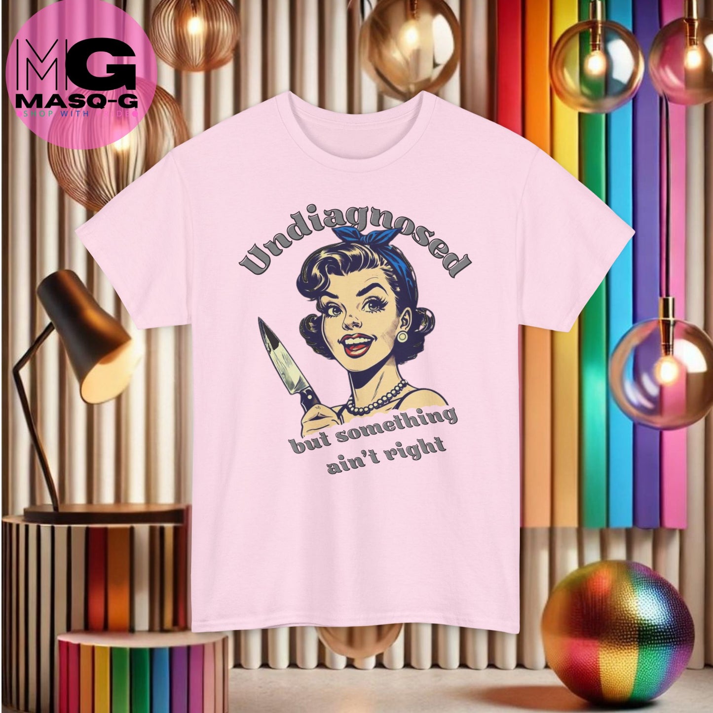 T-shirt met "Undiagnosed But Something Ain't Right" Vintage Design met Humor!