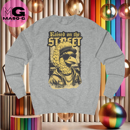 "Raised on the street" Sweater - Voor Straatvogels met Stijl