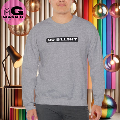 "No Bllsht" Sweater, Want Wie Heeft Tijd Voor Onzin?