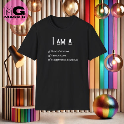 "I Am A" T-shirt - Voor De Komische Mensen Onder Ons